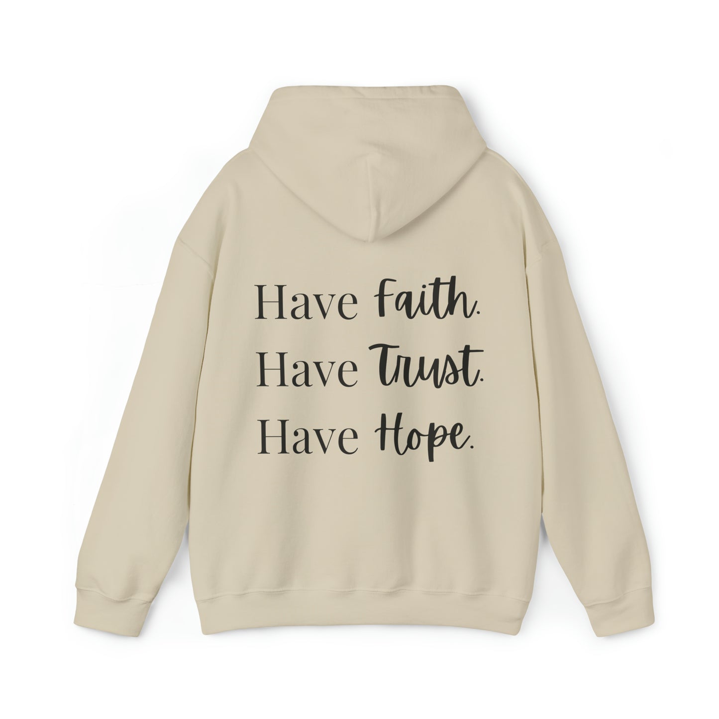 VM "Have Faith. Have Trust. Have Hope." - Unisex Hooded Sweatshirt