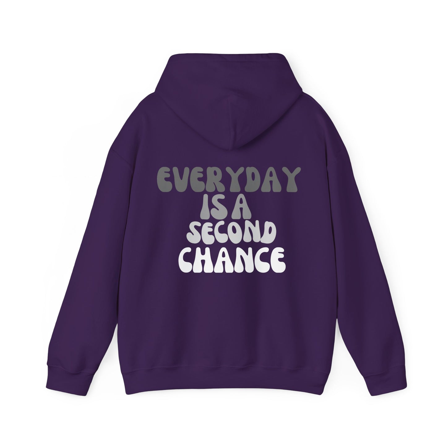 VM "Everyday is a second chance." - Unisex Hooded Sweatshirt