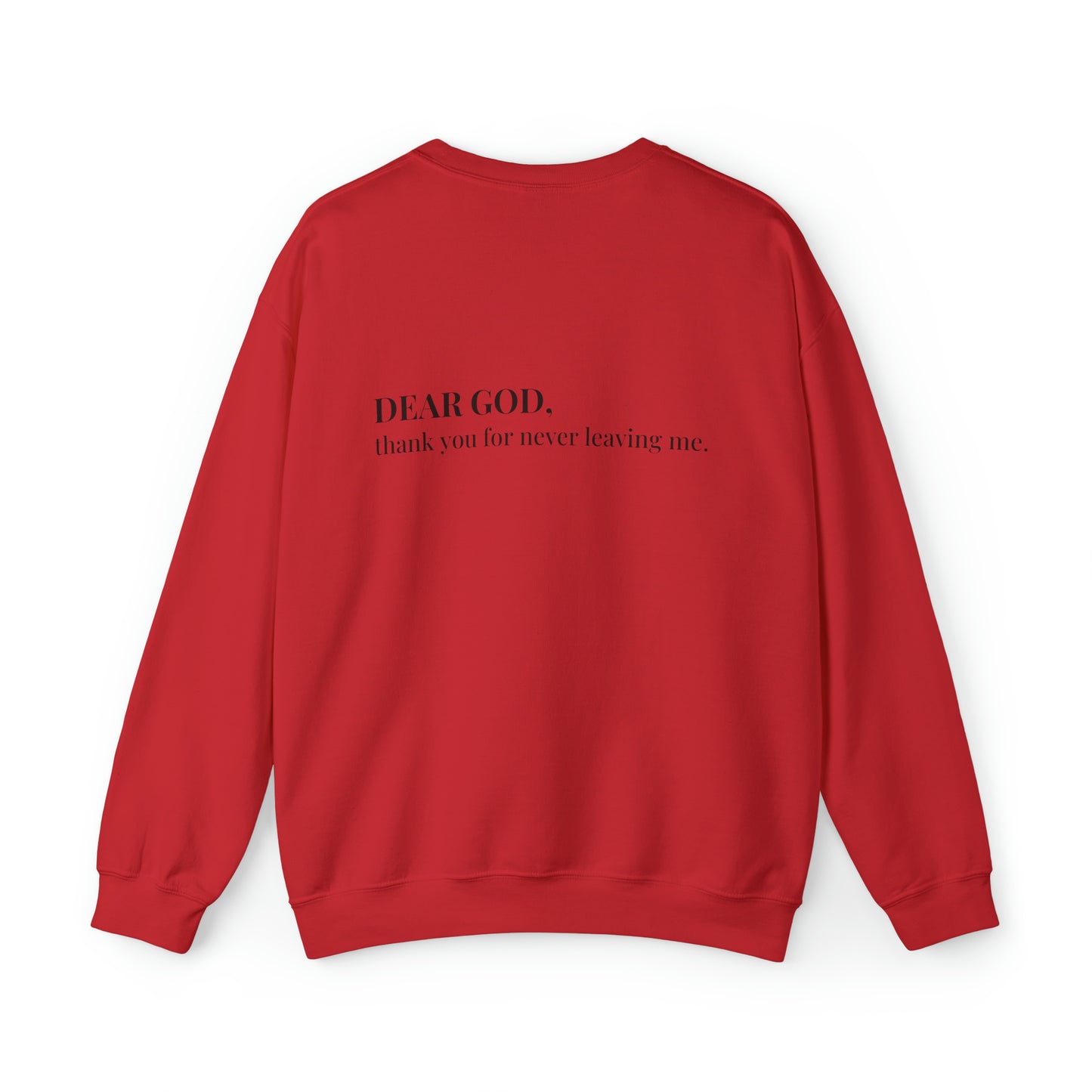 VM "DEAR GOD, thank you for never leaving me." - Unisex Crewneck Sweatshirt
