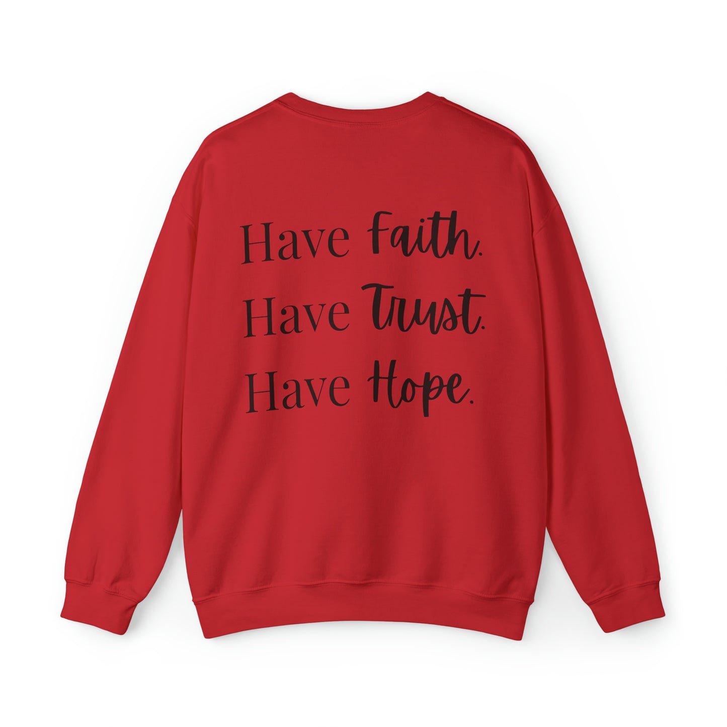 VM "Have Faith. Have Trust. Have Hope." - Unisex Crewneck Sweatshirt