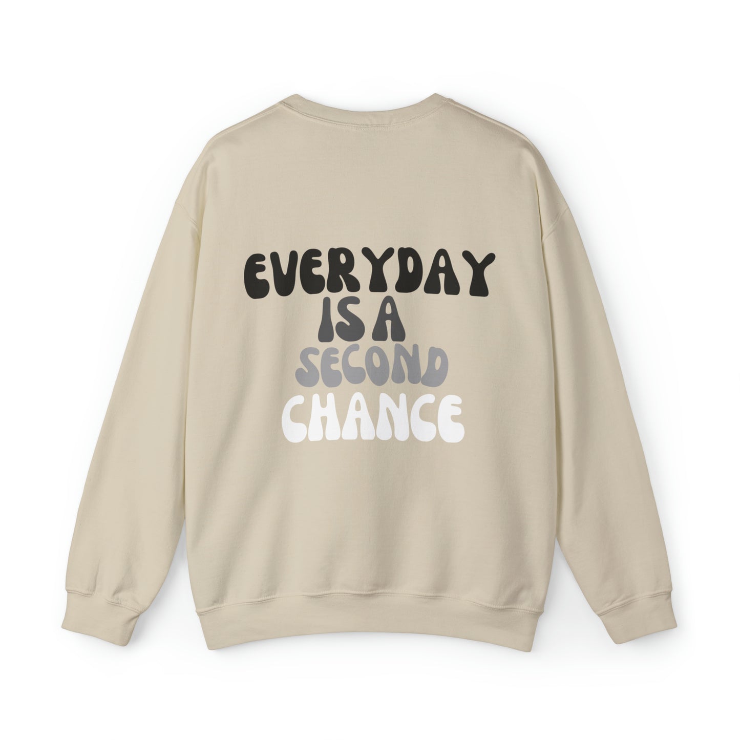 VM "Every day is a second chance" - Unisex Crewneck Sweatshirt