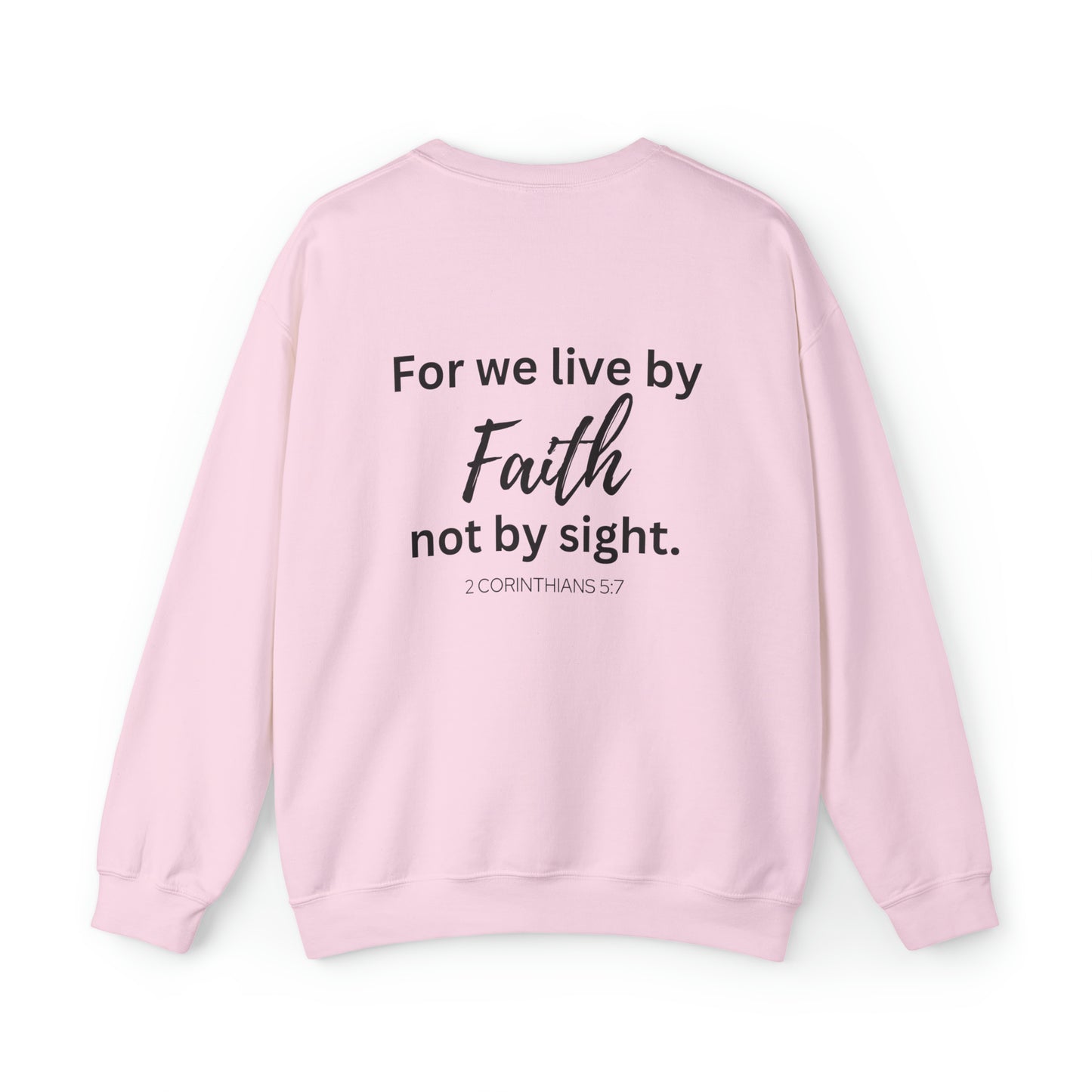 VM "For we live by Faith, not by sight." - Unisex Crewneck Sweatshirt
