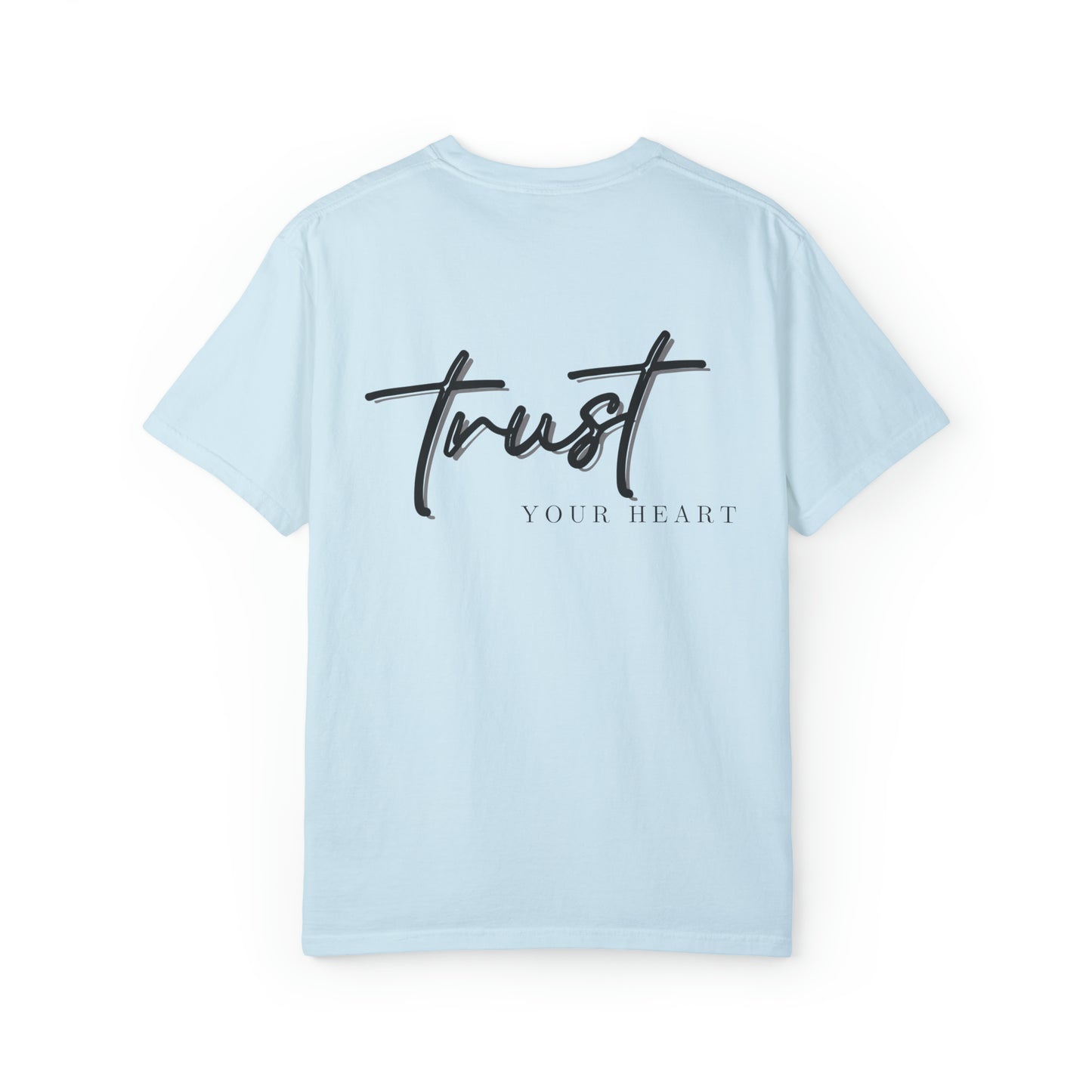 VM "Trust your heart" - Unisex Comfort Colors T-shirt