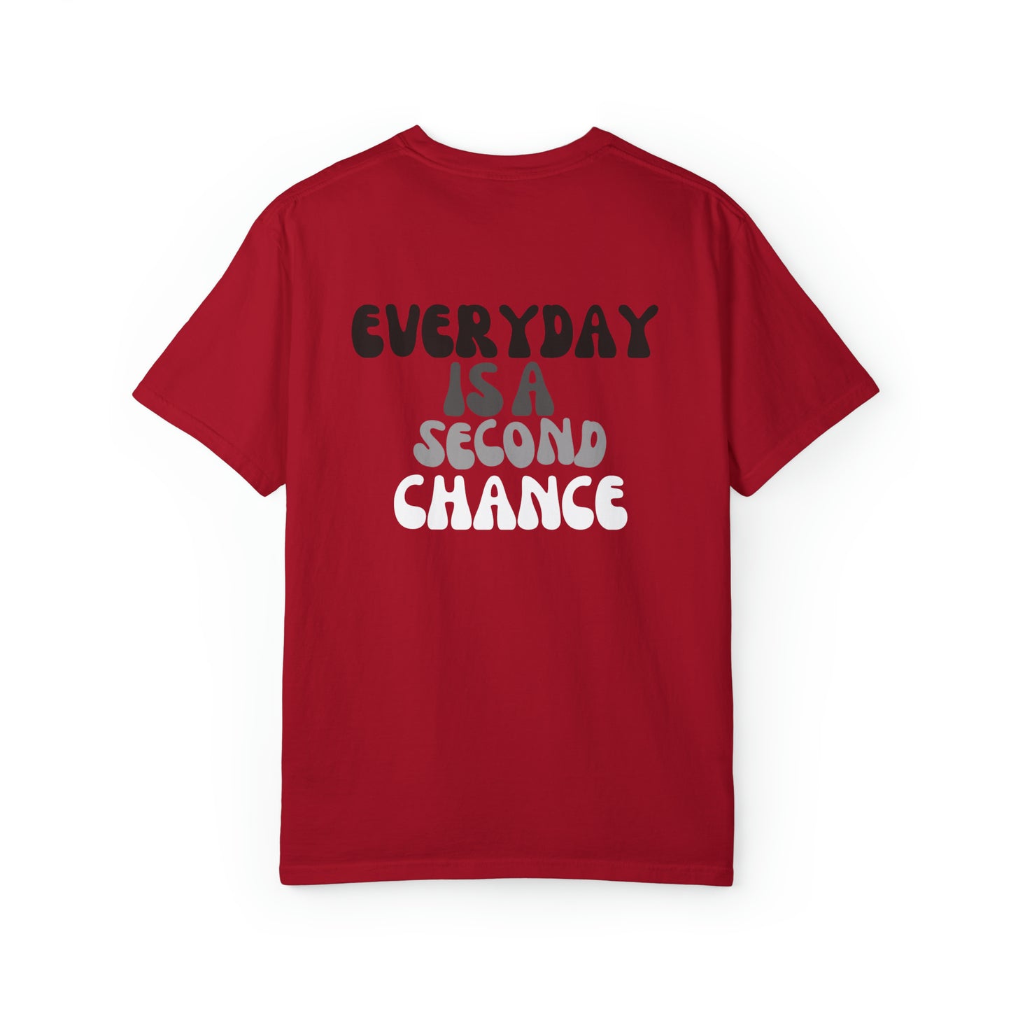 VM "Every day is a second chance" - Unisex Comfort Colors T-shirt