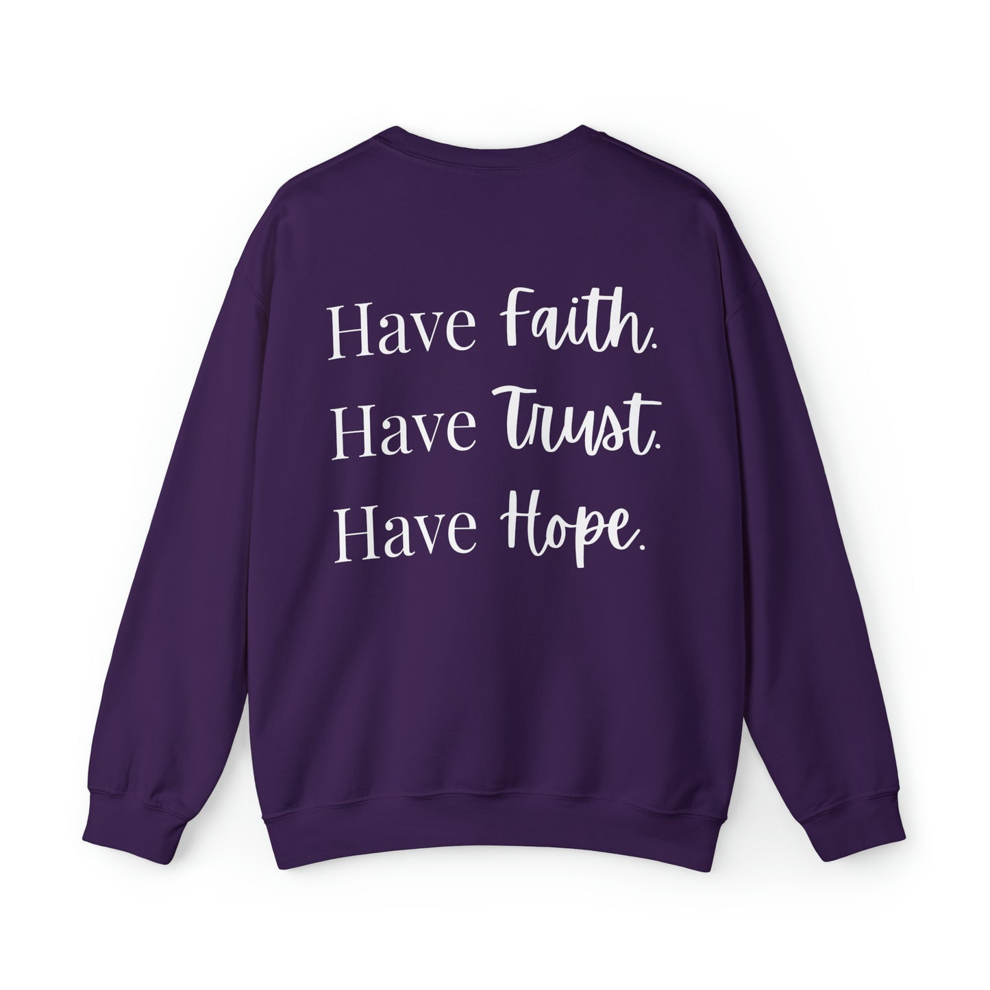 VM "Have Faith. Have Trust. Have Hope." - Unisex Crewneck Sweatshirt