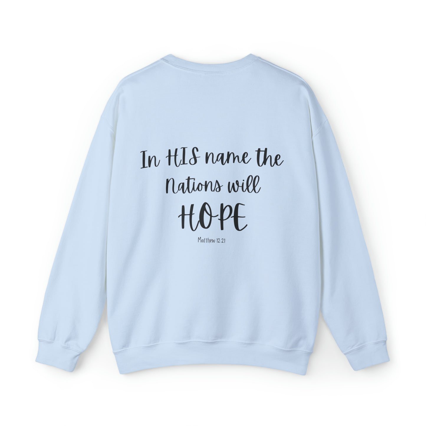 VM "In HIS name the Nations will HOPE." - Unisex Crewneck Sweatshirt