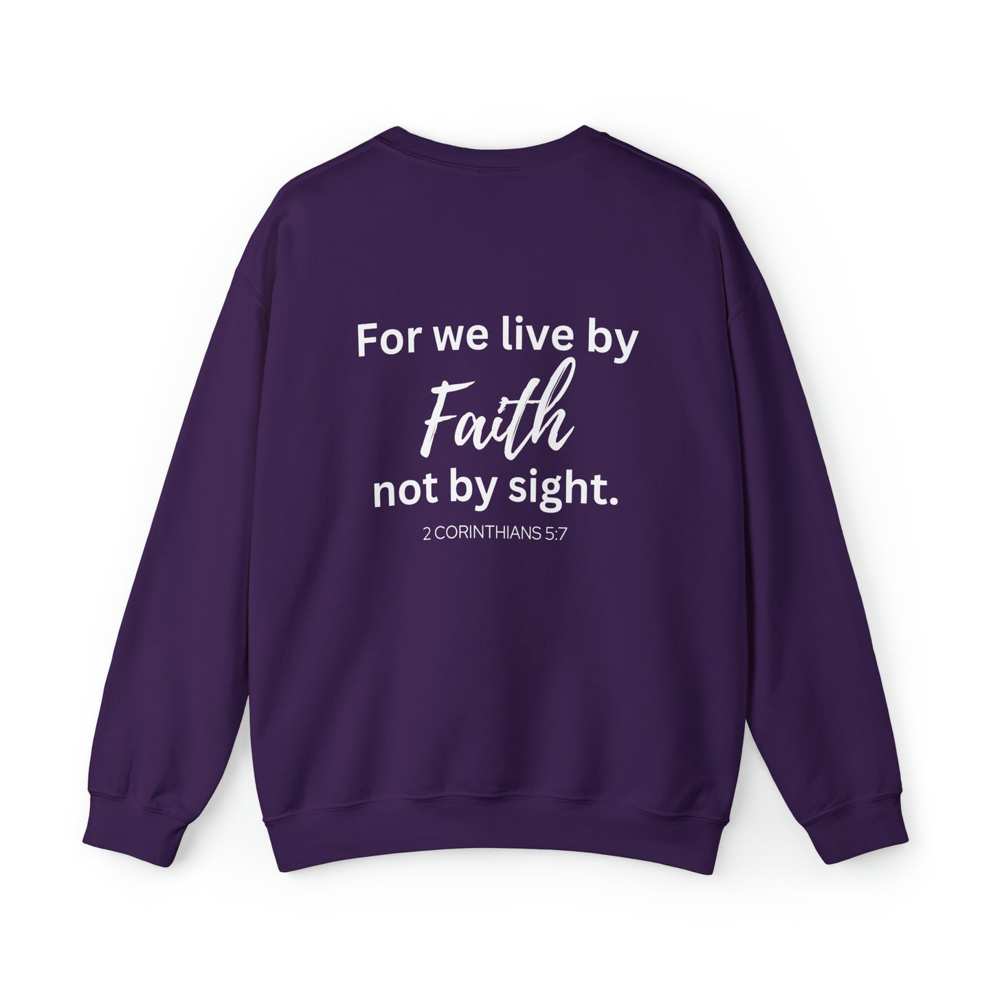 VM "For we live by Faith, not by sight." - Unisex Crewneck Sweatshirt