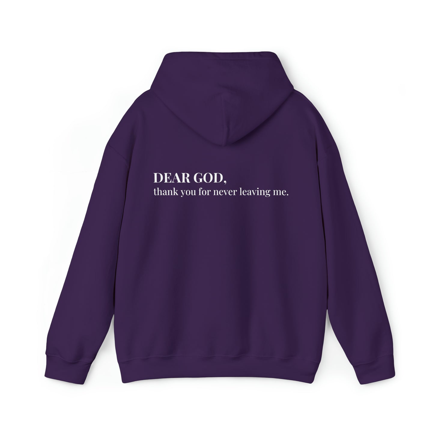 VM "Dear God, thank you for never leaving me." - Unisex Hooded Sweatshirt