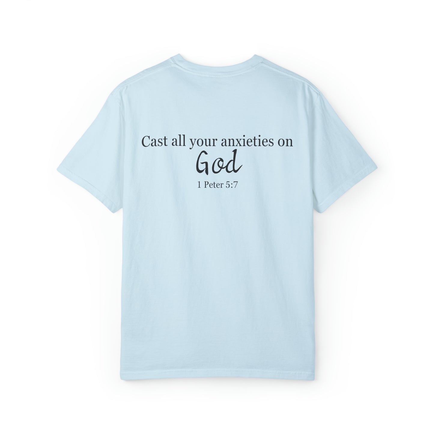 VM "Cast all your anxieties on God." - Unisex Comfort Colors T-shirt