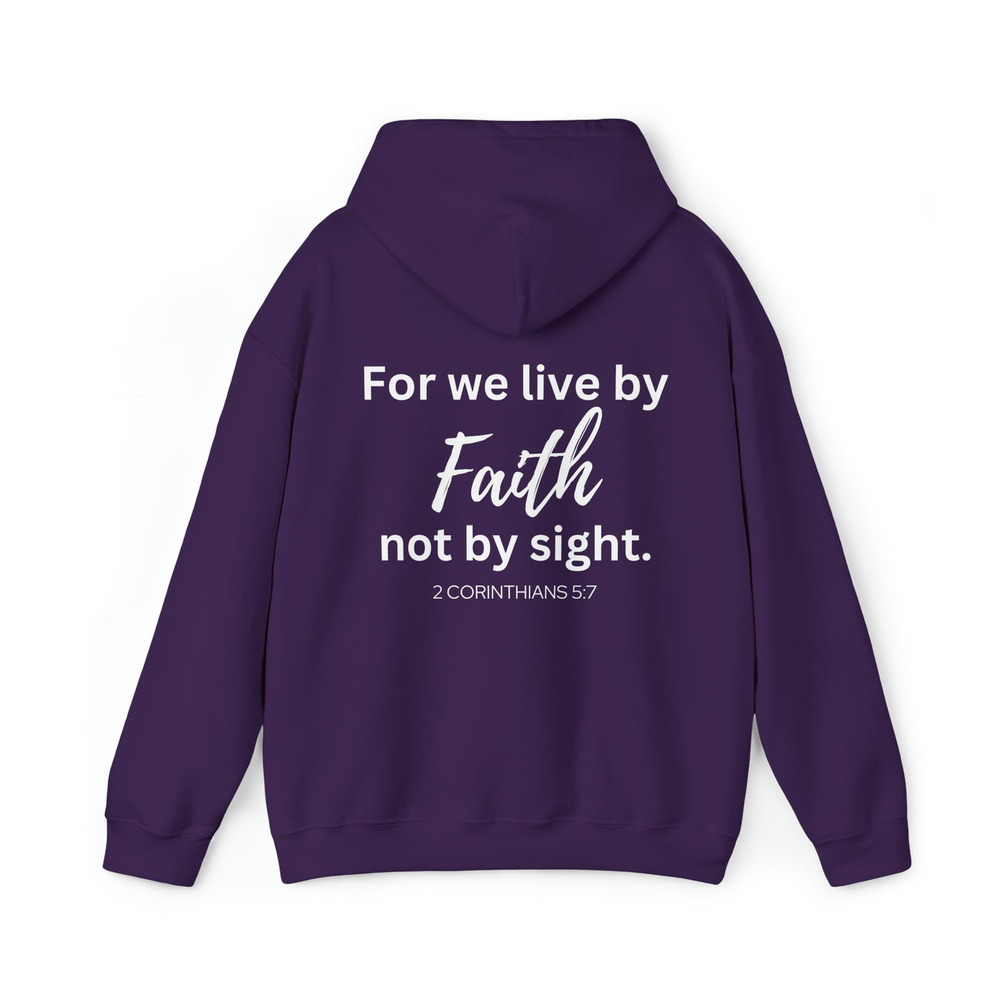 VM "For we live by Faith, not by sight." - Unisex Hooded Sweatshirt