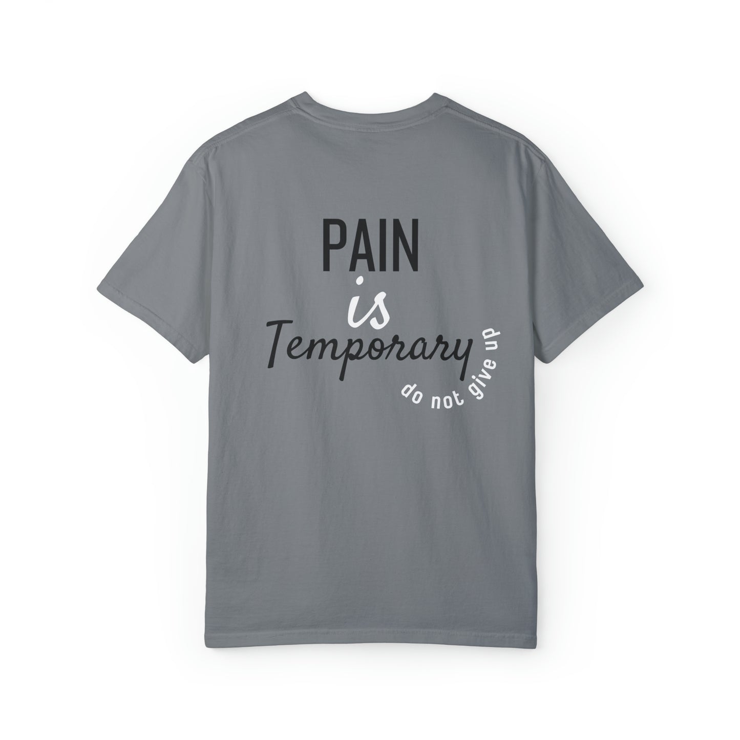VM "Pain is temporary" - Unisex Comfort Colors T-shirt