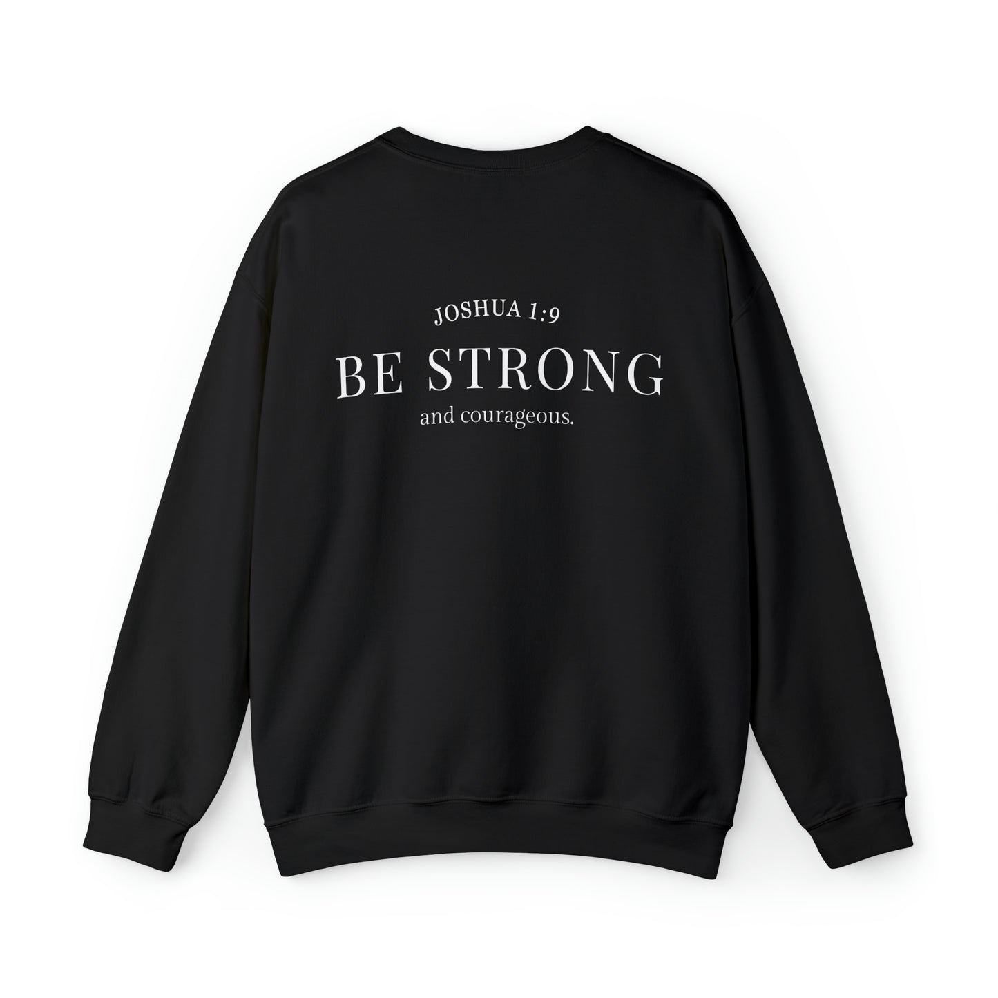VM "BE STRONG and courageous." - Unisex Crewneck Sweatshirt