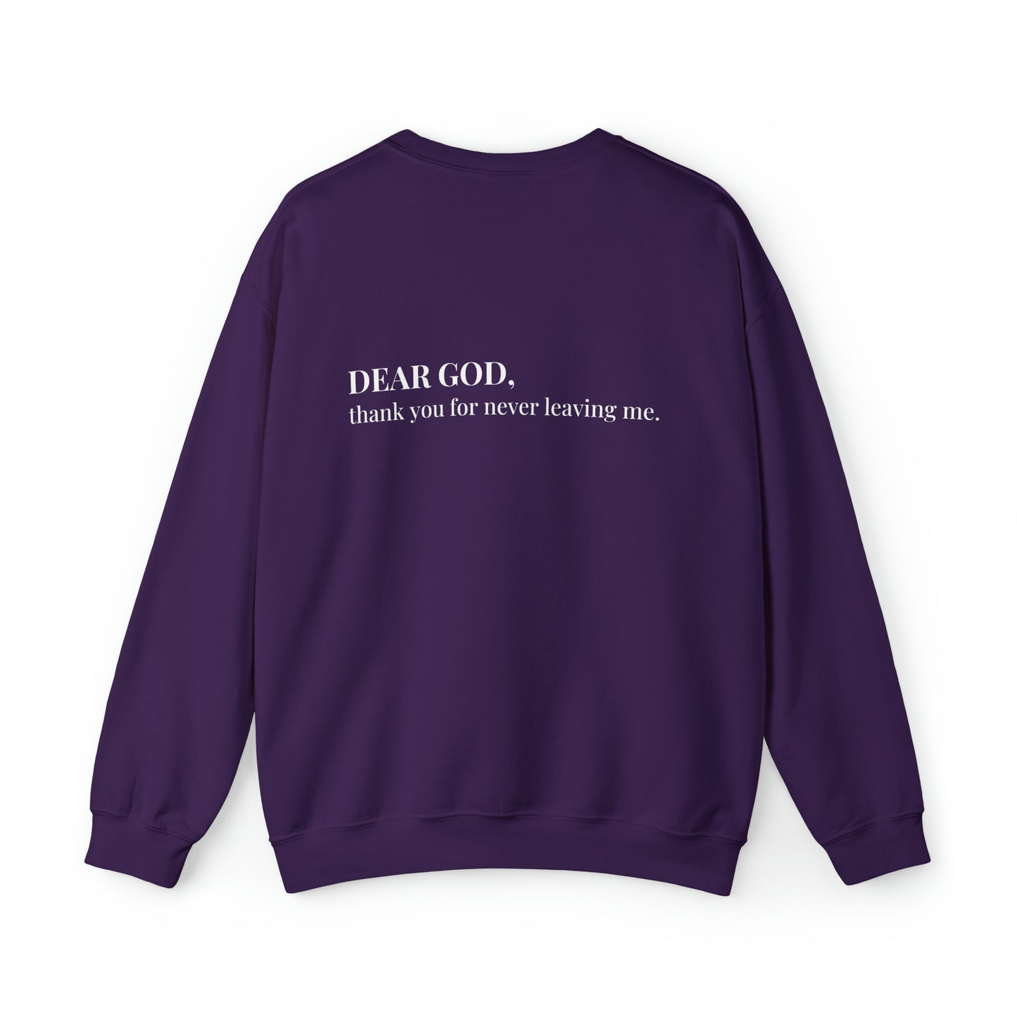 VM "DEAR GOD, thank you for never leaving me." - Unisex Crewneck Sweatshirt