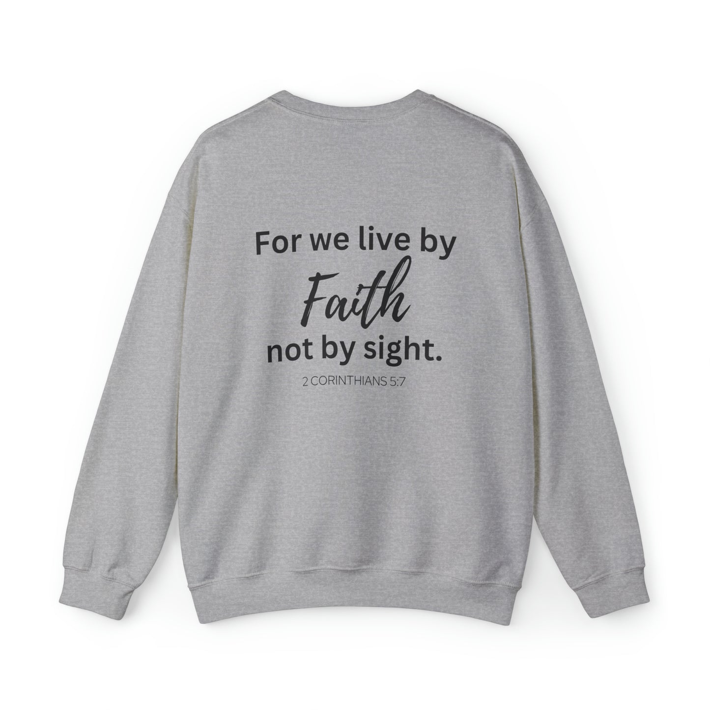 VM "For we live by Faith, not by sight." - Unisex Crewneck Sweatshirt