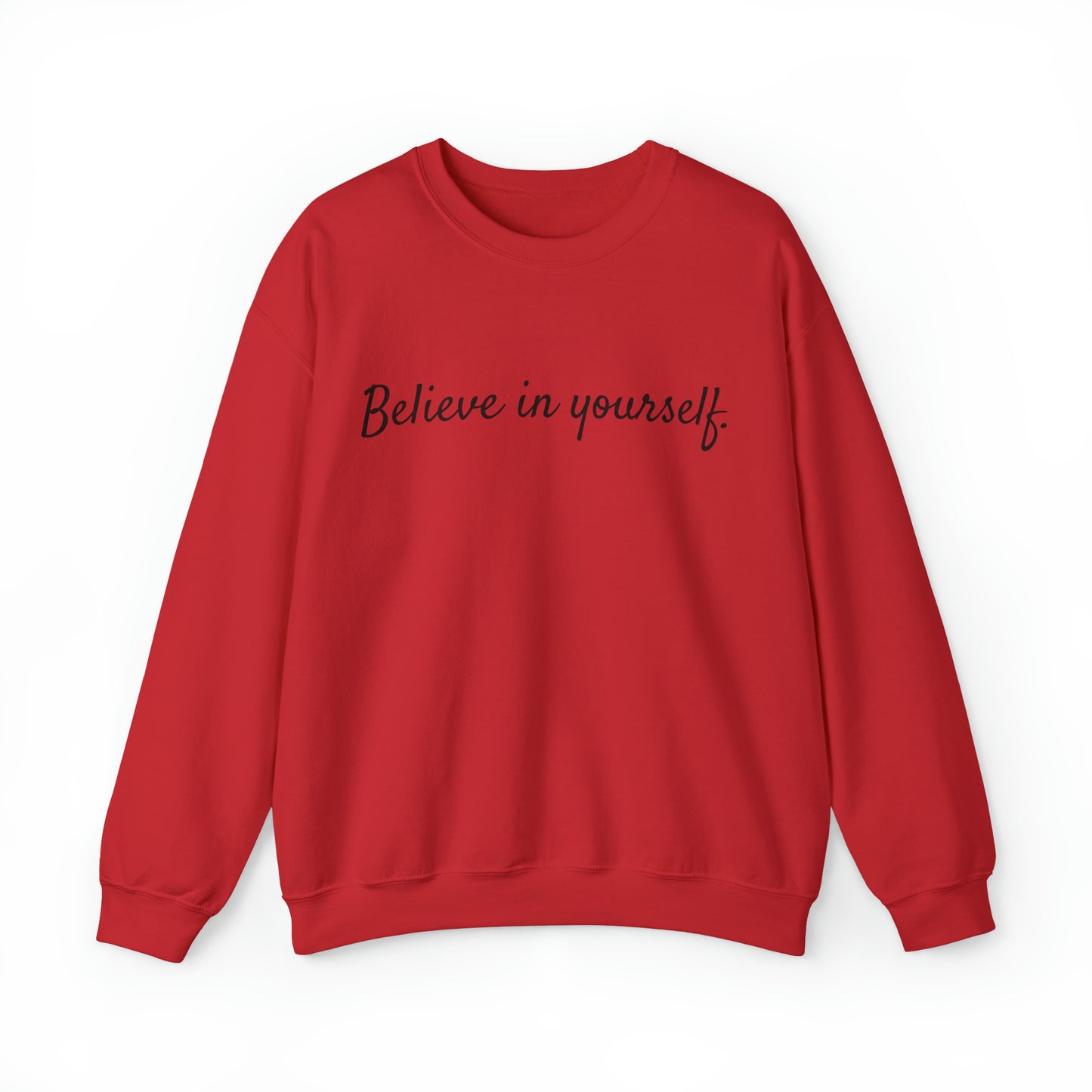 VM "Believe in yourself." - Unisex Crewneck Sweatshirt