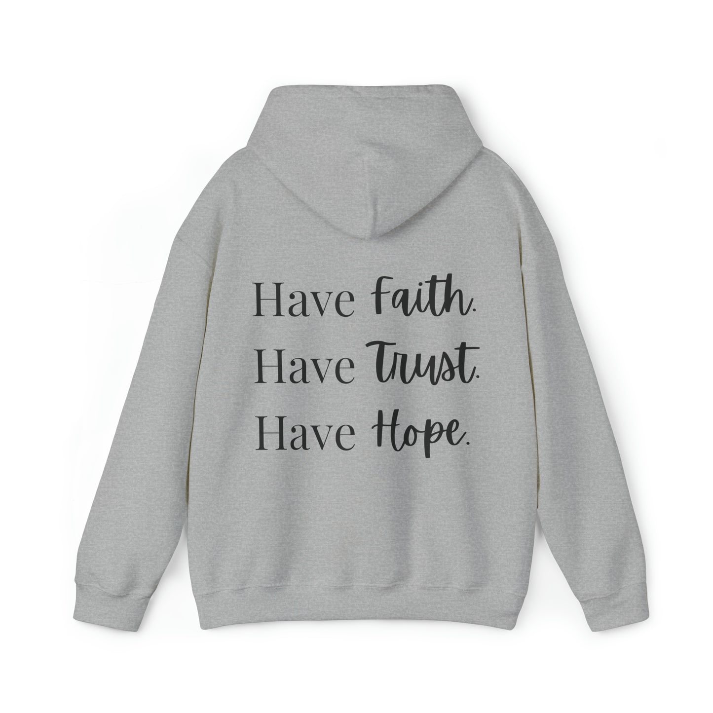 VM "Have Faith. Have Trust. Have Hope." - Unisex Hooded Sweatshirt