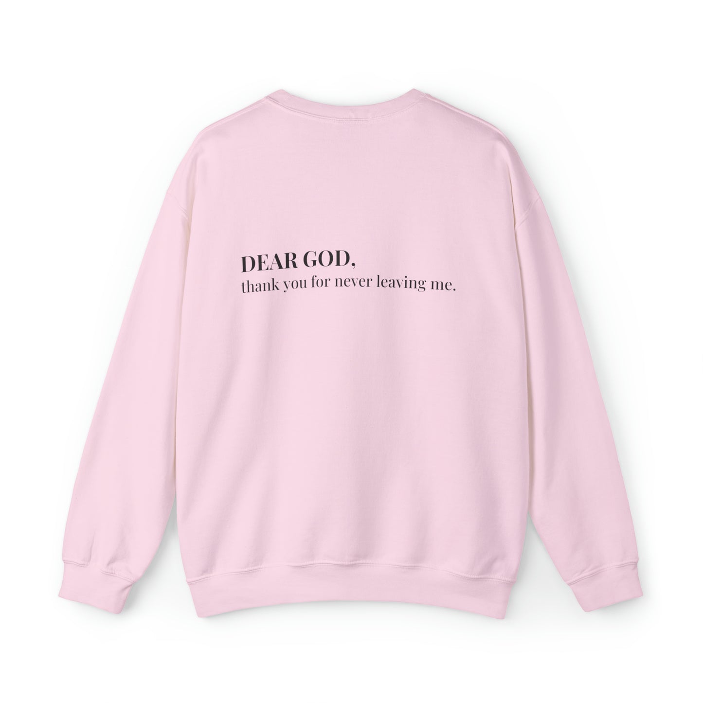 VM "DEAR GOD, thank you for never leaving me." - Unisex Crewneck Sweatshirt