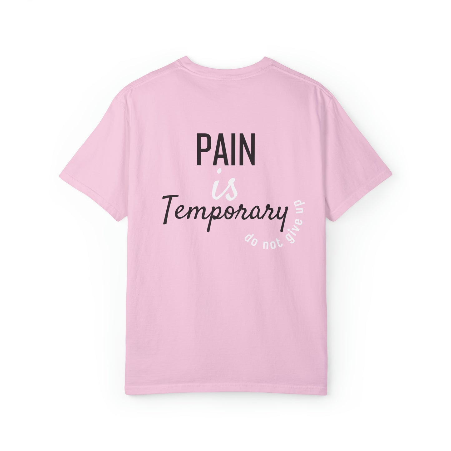 VM "Pain is temporary" - Unisex Comfort Colors T-shirt