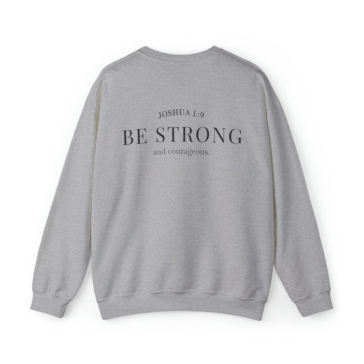 VM "BE STRONG and courageous." - Unisex Crewneck Sweatshirt