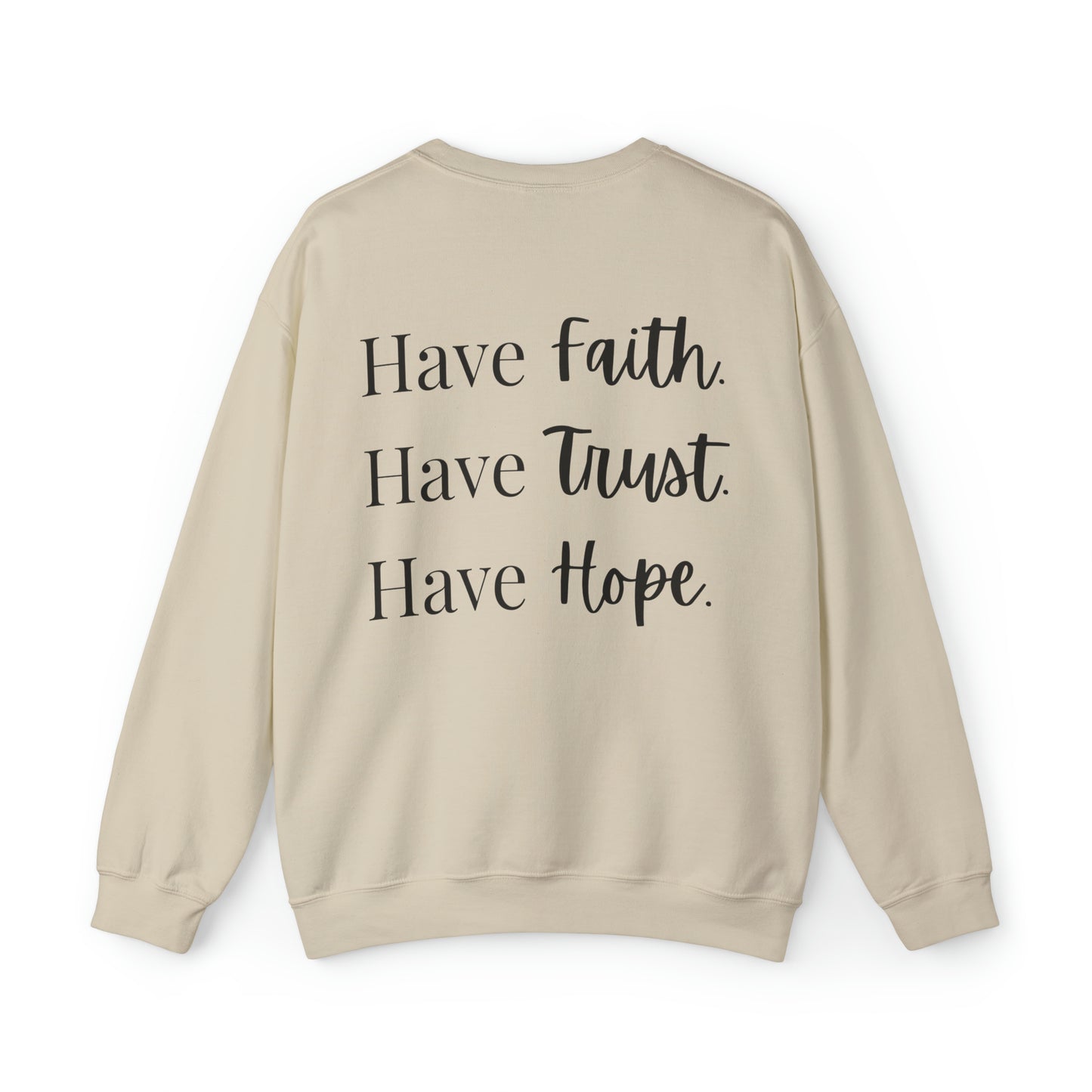 VM "Have Faith. Have Trust. Have Hope." - Unisex Crewneck Sweatshirt
