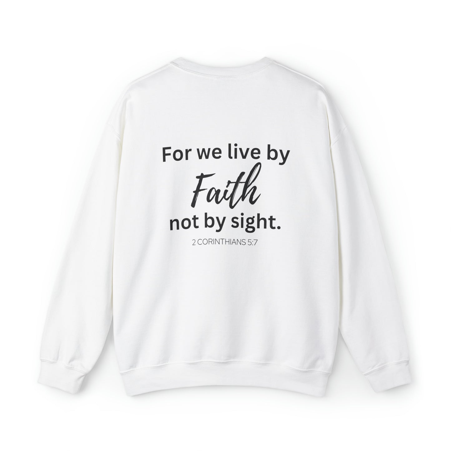 VM "For we live by Faith, not by sight." - Unisex Crewneck Sweatshirt