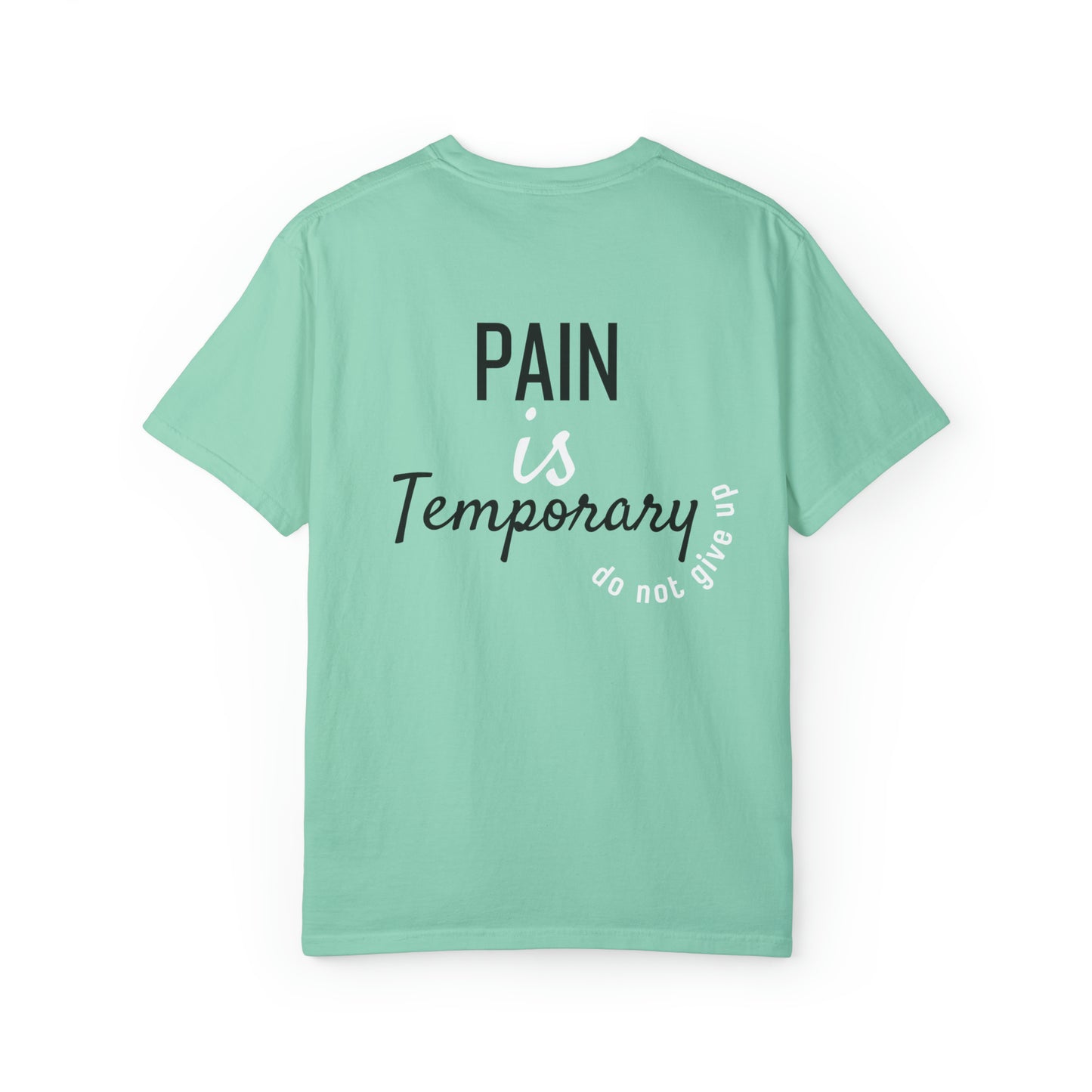 VM "Pain is temporary" - Unisex Comfort Colors T-shirt