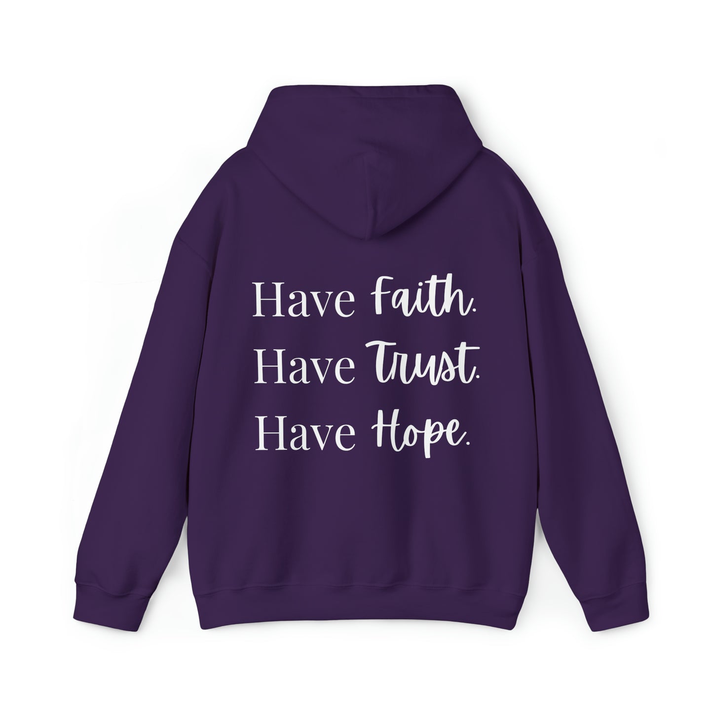 VM "Have Faith. Have Trust. Have Hope." - Unisex Hooded Sweatshirt