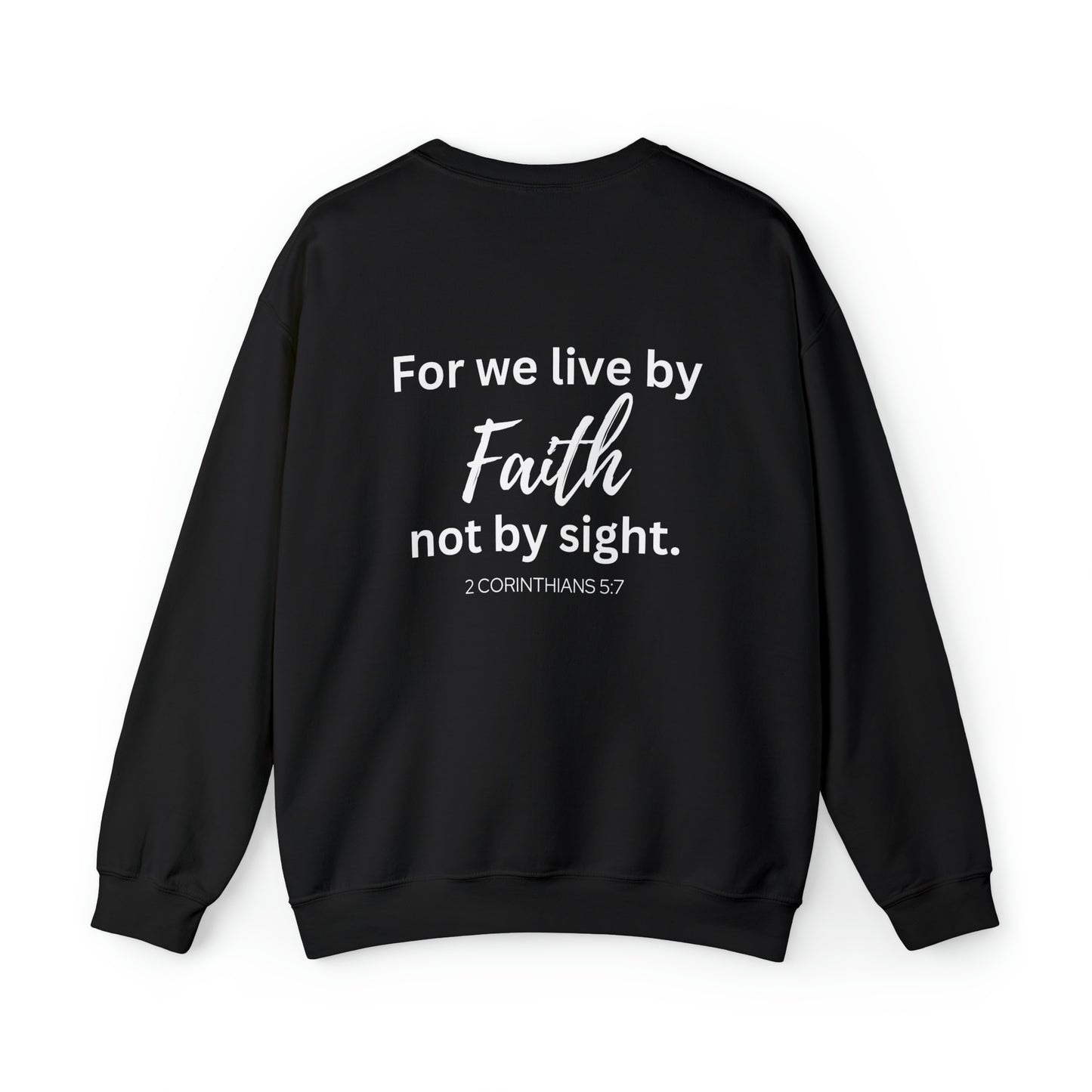 VM "For we live by Faith, not by sight." - Unisex Crewneck Sweatshirt