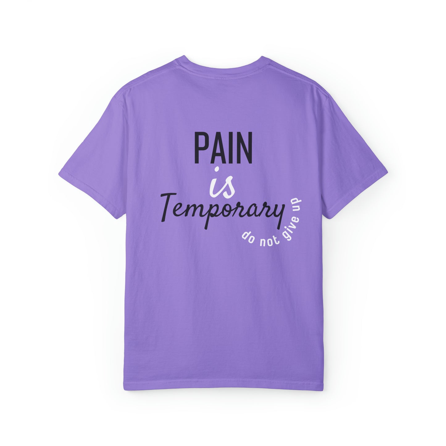 VM "Pain is temporary" - Unisex Comfort Colors T-shirt