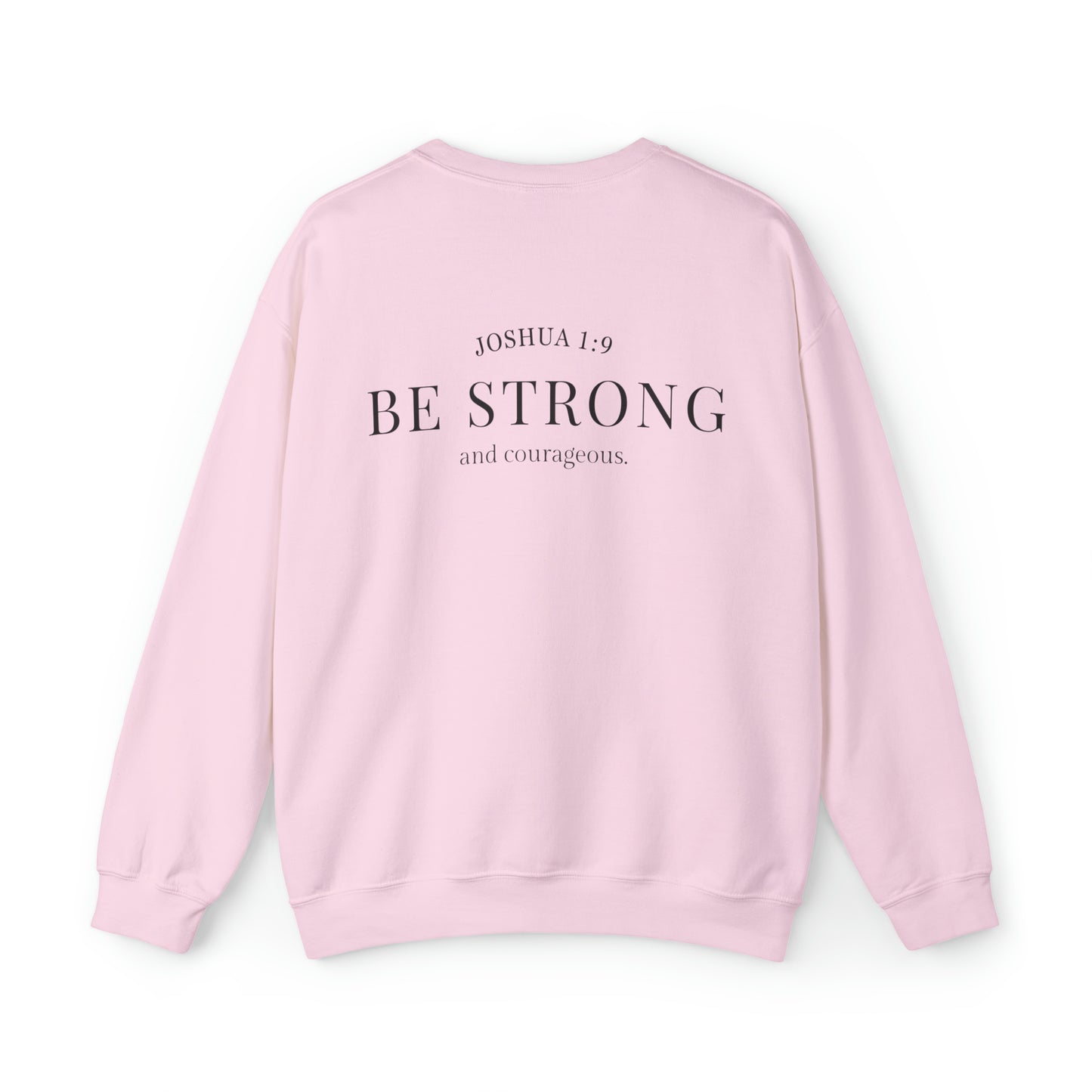 VM "BE STRONG and courageous." - Unisex Crewneck Sweatshirt