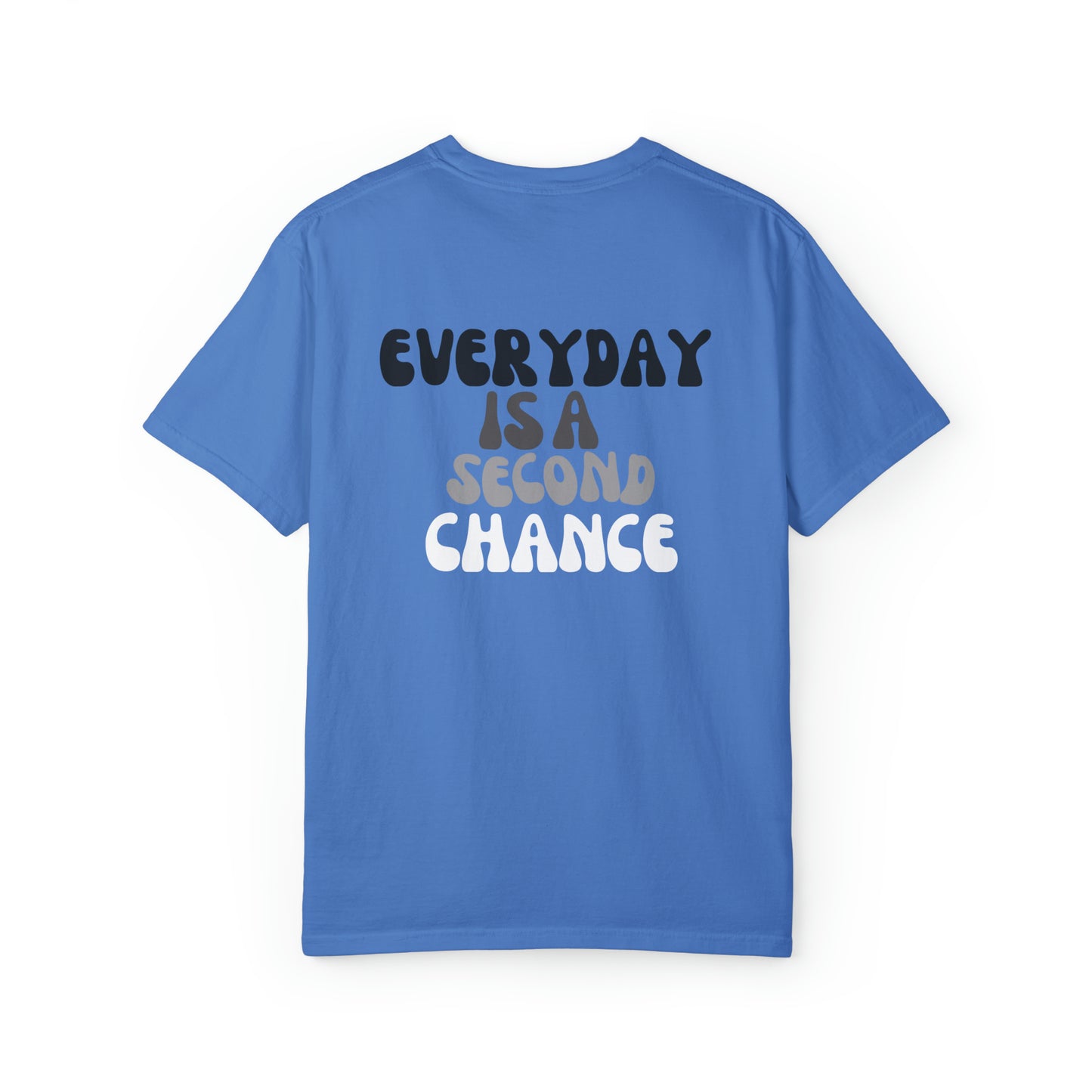 VM "Every day is a second chance" - Unisex Comfort Colors T-shirt