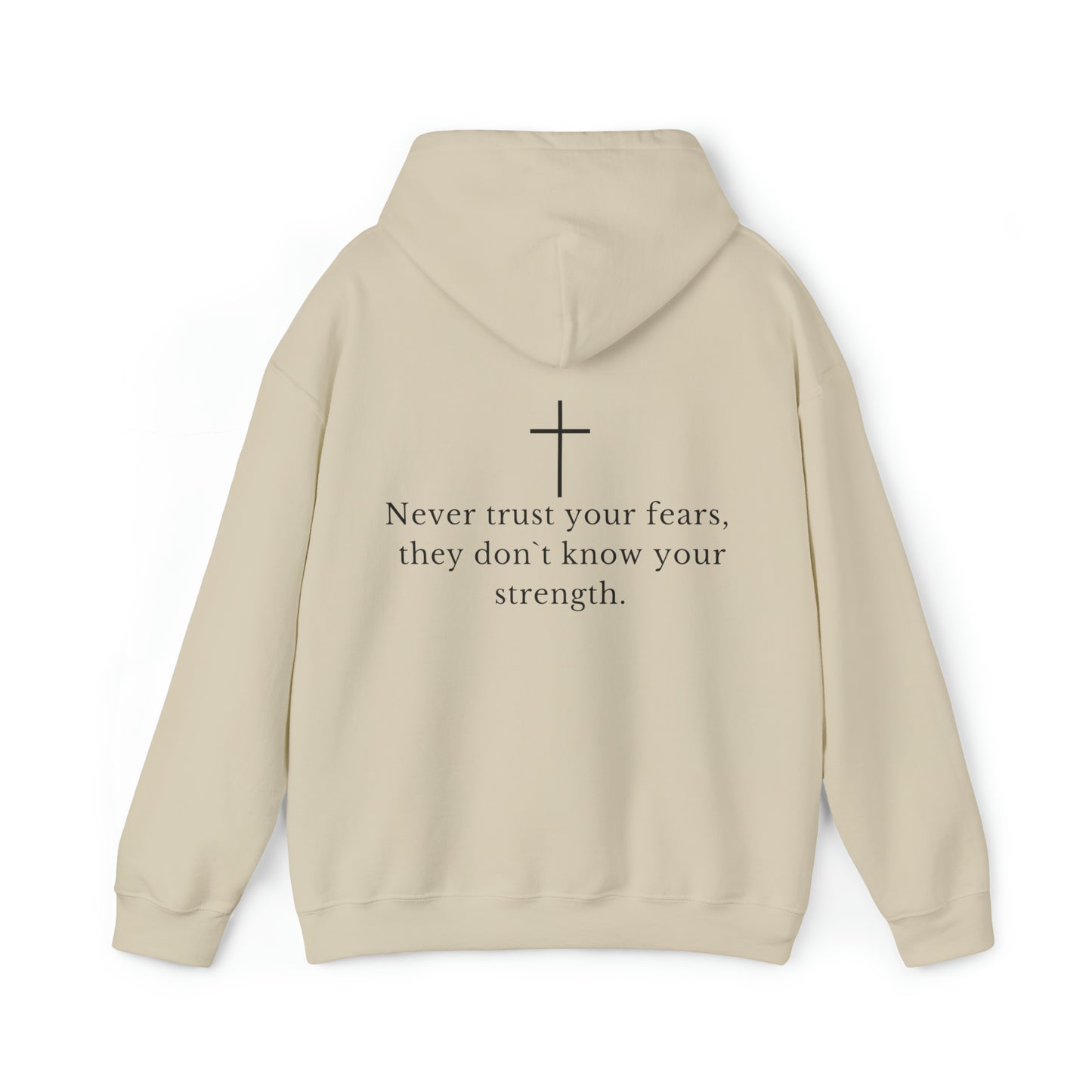 VM "Never trust your fears, they don`t know your strength." - Unisex Hooded Sweatshirt