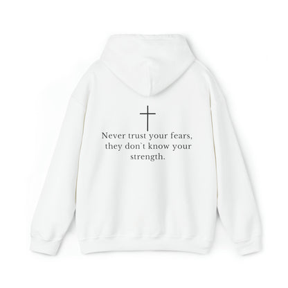 VM "Never trust your fears, they don`t know your strength." - Unisex Hooded Sweatshirt