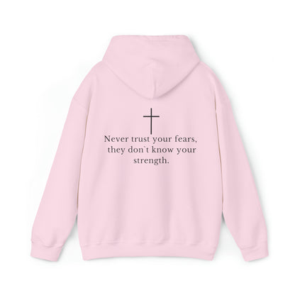 VM "Never trust your fears, they don`t know your strength." - Unisex Hooded Sweatshirt