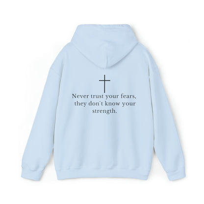 VM "Never trust your fears, they don`t know your strength." - Unisex Hooded Sweatshirt