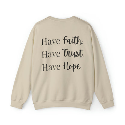 VM "Have Faith. Have Trust. Have Hope." - Unisex Crewneck Sweatshirt